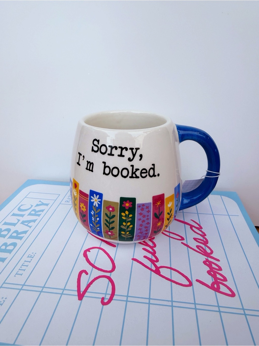Target 'Sorry, I'm Booked.' Floral Ceramic Mug